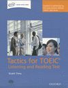 TACTICS FOR TEST OF ENGLISH FOR INTERNATIONAL COMMUNICATION. LISTENING AND READI