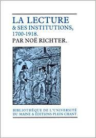 LA LECTURE & SES INSTITUTIONS 1700-1918