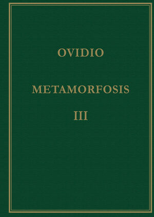 METAMORFOSIS. VOL. III, LIBROS XI-XV