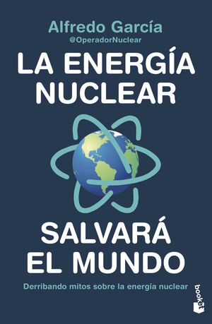LA ENERGIA NUCLEAR SALVARA EL MUNDO