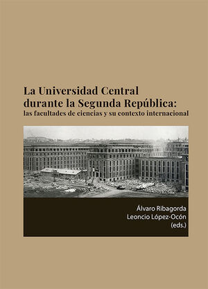 UNIVERSIDAD CENTRAL DURANTE LA SEGUNDA REPÚBLICA,