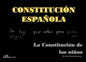 CONSTITUCION ESPAÑOLA. LACONSTITUCION DE LOS NIÑOS