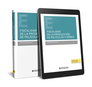 FISCALIDAD DE LA PRODUCCION DE PELICULAS Y SERIES (PAPEL + E-BOOK)