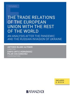 THE TRADE RELATIONS OF THE EUROPEAN UNION WITH THE REST OF THE WO