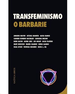 TRANSFEMINISMO O BARBARIE