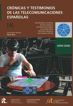 CRÓNICAS Y TESTIMONIOS DE LAS TELECOMUNICACIONES ESPAÑOLAS 2005-2020