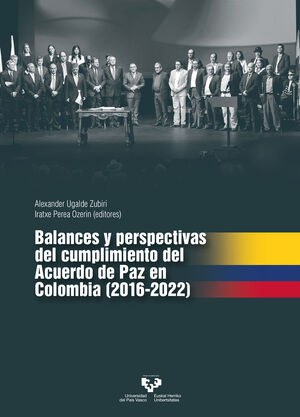 BALANCES Y PERSPECTIVAS DEL CUMPLIMIENTO DEL ACUERDO DE PAZ EN COLOMBIA (2016-20