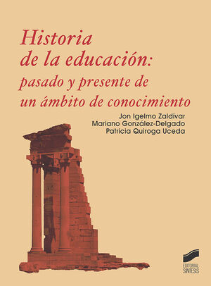 HISTORIA DE LA EDUCACION PASADO Y PRESENTE