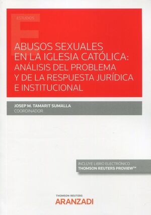 ABUSOS SEXUALES EN LA IGLESIA CATÓLICA: ANÁLISIS DEL PROBLEMA Y DE LA RESPUESTA