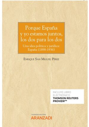 PORQUE ESPAÑA Y YO ESTAMOS JUNTOS, LOS DOS PARA LOS DOS (PAPEL + E-BOOK)