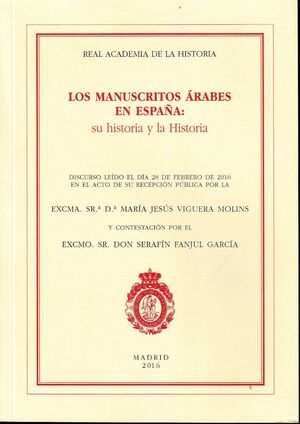 LOS MANUSCRITOS ÁRABES EN ESPAÑA: SU HISTORIA