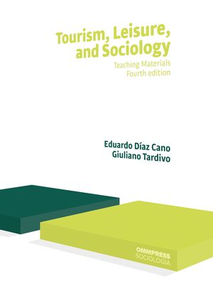 TOURISM, LEISURE, AND SOCIOLOGY 4ED 2022