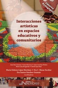 INTERACCIONES ARTÍSTICAS EN ESPACIOS EDUCATIVOS Y COMUNITARIOS