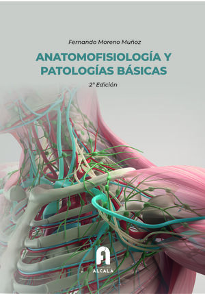 ANATOMOFISIOLOGÍA Y PATOLOGÍAS BÁSICAS-2 ª EDICIÓN