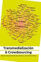 TRANSMEDIALIZACION & CROWDSOURCING