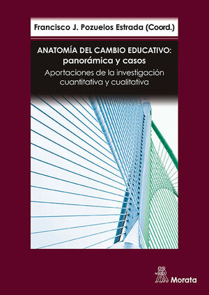 ANATOMIA DEL CAMBIO EDUCATIVO PANORAMICA Y CASOS.
