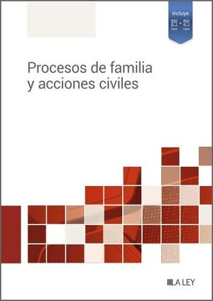 PROCESOS DE FAMILIA Y ACCIONES CIVILES, 1ª EDICIÓN
