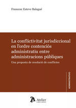 LA CONFLICTIVITAT JURISDICCIONAL EN LORDRE CONTENCIOS ADMINIS (CA