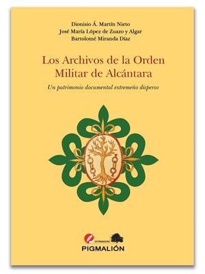 LOS ARCHIVOS DE LA ORDEN MILITAR DE ALCÁNTARA