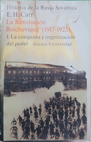 LA REVOLUCIÓN BOLCHEVIQUE (1917-1923) TOMO 1