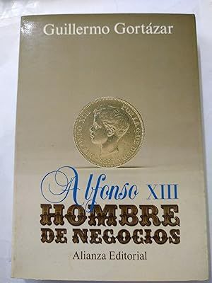 ALFONSO XIII, HOMBRE DE NEGOCIOS