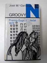 GROOVY. PREMIO NADAL 1972
