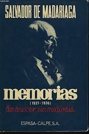 MEMORIAS (1921-1936). AMANECER SIN MEDIODÍA