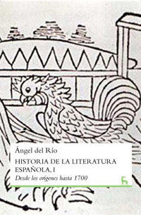 HISTORIA DE LA LITERATURA ESPAÑOLA I. DESDE LOS ORÍGENES HASTA 1700