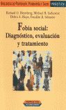 FOBIA SOCIAL: DIAGNÓSTICO, EVALUACIÓN Y TRATAMIENTO
