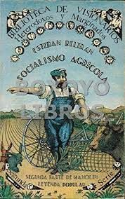 SOCIALISMO AGRICOLA. LEYENDA POPULAR. SEGUNDA PARTE DE MANOLÍN.