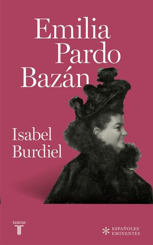 EMILIA PARDO BAZÁN (COLECCIÓN ESPAÑOLES EMINENTES)