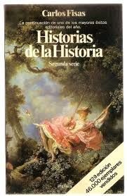 HISTORIAS DE LA HISTORIA.  SEGUNDA SERIE