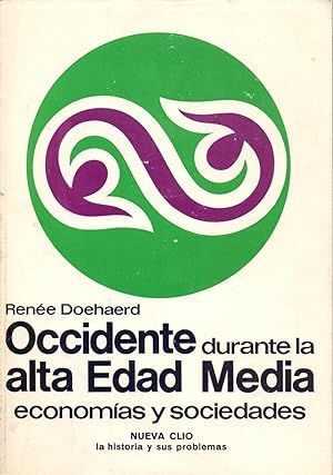 OCCIDENTE DURANTE LA ALTA EDAD MEDIA. ECONOMIAS Y SOCIEDADES