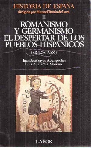 ROMANISMO Y GERMANISMO, EL DESPERTAR DE LOS PUEBLOS HISPÁNICOS (SIGLOS IV-X) HISTORIA DE ESPAÑA. TOMO II