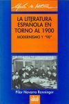 LITERATURA ESPAÑOLA EN TORNO A 1900.