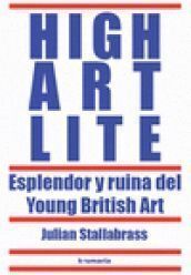 HIGH ART LITE: ESPLENDOR Y RUINA DEL YOUNG BRITISH ART