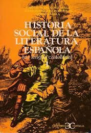 HISTORIA SOCIAL DE LA LITERATURA ESPAÑOLA (EN LENGUA CASTELLANA). TOMO III  EL SIGLO XX