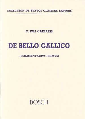 DE BELLO GALLICO, LIBER I  COMMENTARIUS PRIMUS