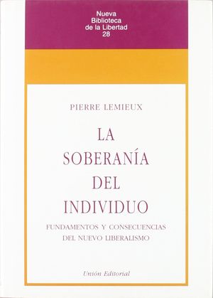 LA SOBERANÍA DEL INDIVIDUO - 2.ª EDICIÓN