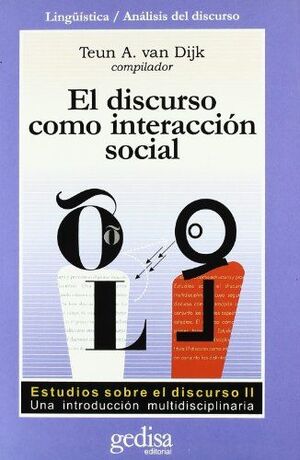 EL DISCURSO COMO INTERACCIÓN SOCIAL