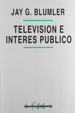 TELEVISIÓN E INTERÉS PÚBLICO