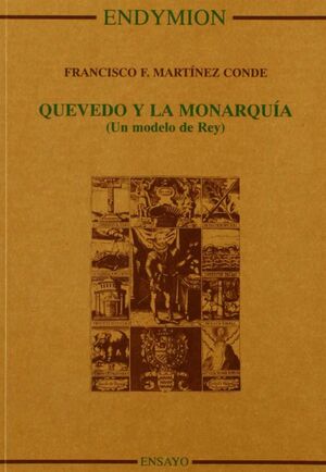 QUEVEDO Y LA MONARQUÍA (UN MODELO DE REY)