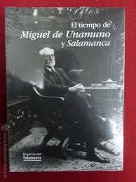 EL TIEMPO DE UNAMUNO Y SALAMANCA