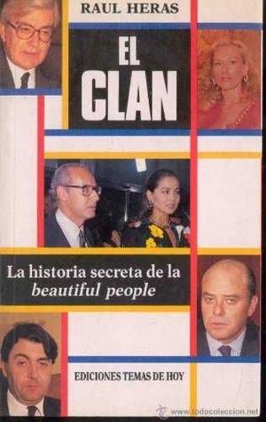 EL CLAN. LA HISTORIA SECRETA DE LA BEAUTIFUL PEOPLE