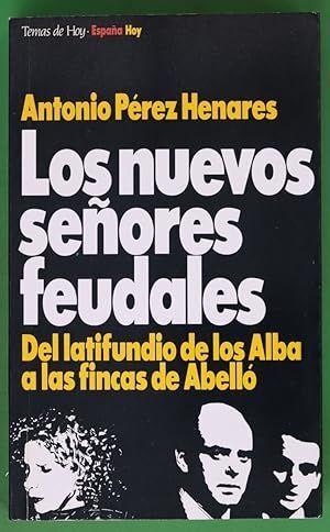 LOS NUEVOS SEÑORES FEUDALES