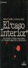 EL CASO INTERIOR. GAL, ROLDÁN Y FONDOS RESERVADOS