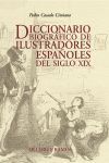 DICCIONARIO BIOGRÁFICO DE ILUSTRADORES ESPAÑOLES DEL SIGLO XIX