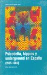 PSICODELIA HIPPIES Y UNDERGROUND EN ESPAÑA 1965-19