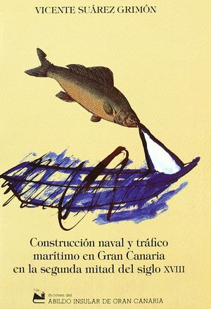CONSTRUCCIÓN NAVAL Y TRÁFICO MARÍTIMO EN GRAN CANARIA EN LA SEGUNDA