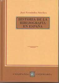 HISTORIA DE LA BIBLIOGRAFÍA EN ESPAÑA